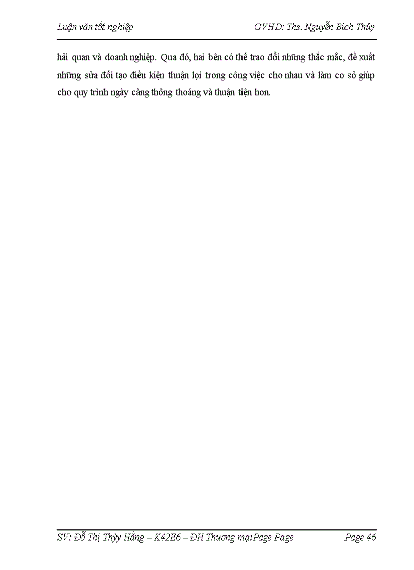 image for page Hoàn thiện quy trình thực hiện thủ tục hải quan nhập khẩu mặt hàng thiết bị bưu chính viễn thông truyền hình từ Trung Quốc của công ty cổ phần truyền thông BMTS đã hoàn thành nghiên cứu một số nội dung