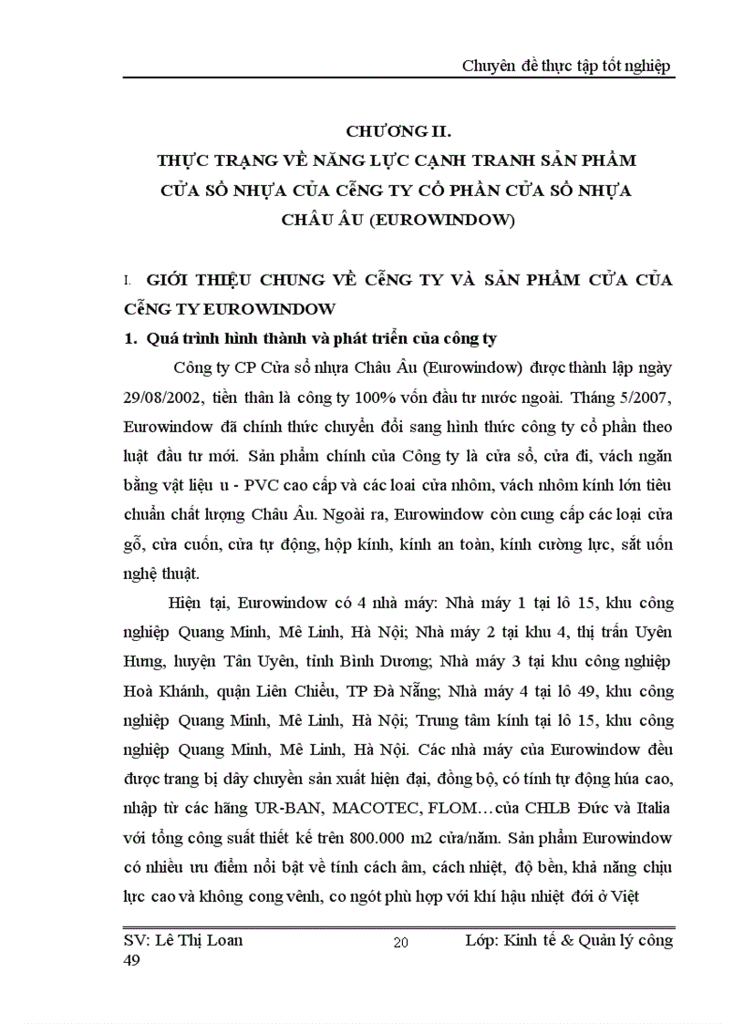 image for page Nâng cao năng lực cạnh tranh dòng sản phẩm cửa nhựa cao cấp Eurowindow của Công ty Cổ phần Cửa sổ nhựa Châu Âu (Eurowindow) khá phù hợp với điều kiện thực tế của Công ty