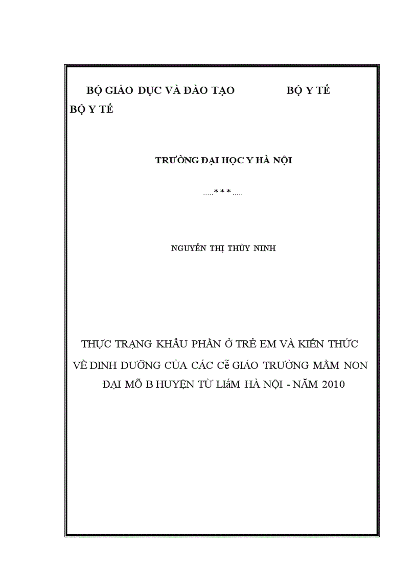 Thực trạng khẩu phần ở trẻ em và kiến thức về dinh dưỡng của các cô giáo trường mầm non đại mỗ b huyện từ liêm hà nội - năm 2010