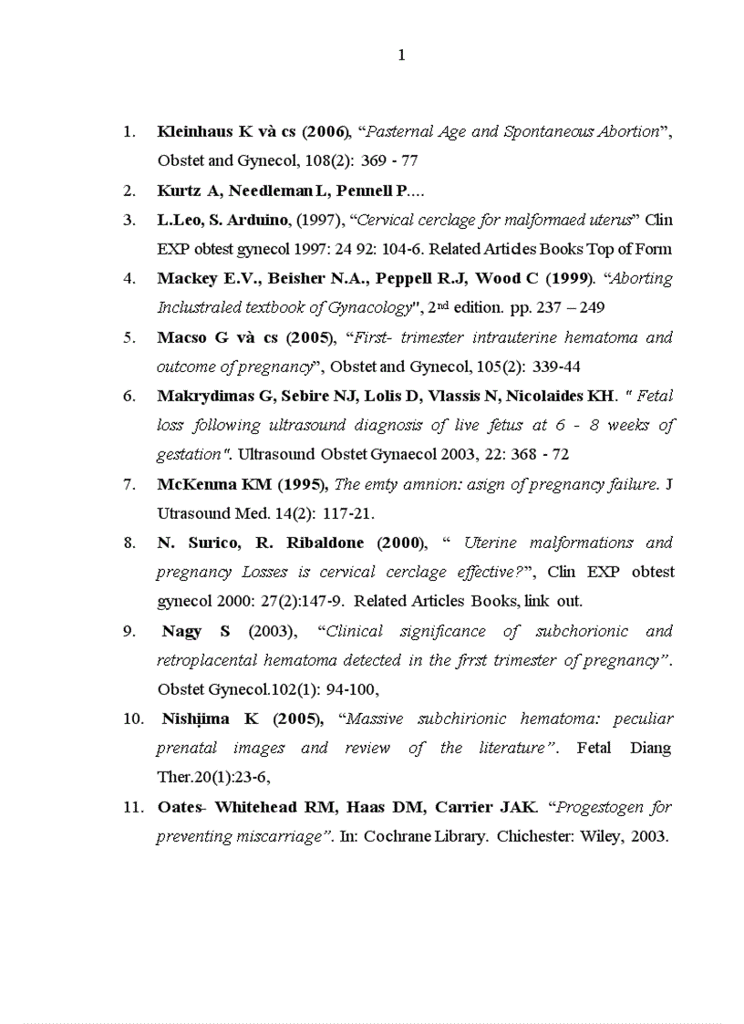 image for page Đánh giá kết quả điều trị doạ sẩy thai trong 3 tháng đầu thai nghén tại Bệnh viện PSTƯ từ tháng 01 đến tháng 06 năm 2009.