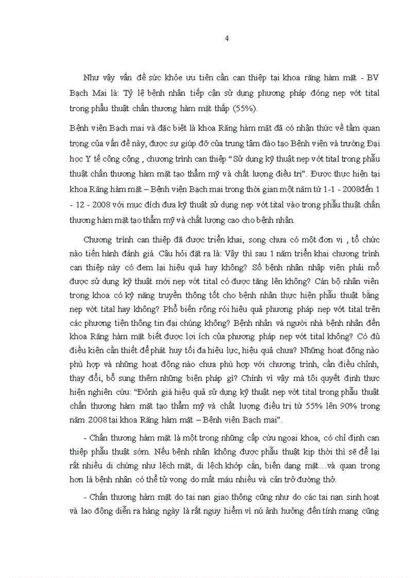 image for page Đánh giá hiệu quả sử dụng kỹ thuật nẹp vít tital trong phẫu thuật chấn thương hàm mặt tạo thẩm mỹ và chất lượng điều trị từ 55% lên 90% trong năm 2008 tại khoa Răng hàm mặt – Bệnh viện Bạch mai