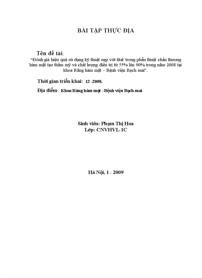 image for page Đánh giá hiệu quả sử dụng kỹ thuật nẹp vít tital trong phẫu thuật chấn thương hàm mặt tạo thẩm mỹ và chất lượng điều trị từ 55% lên 90% trong năm 2008 tại khoa Răng hàm mặt – Bệnh viện Bạch mai