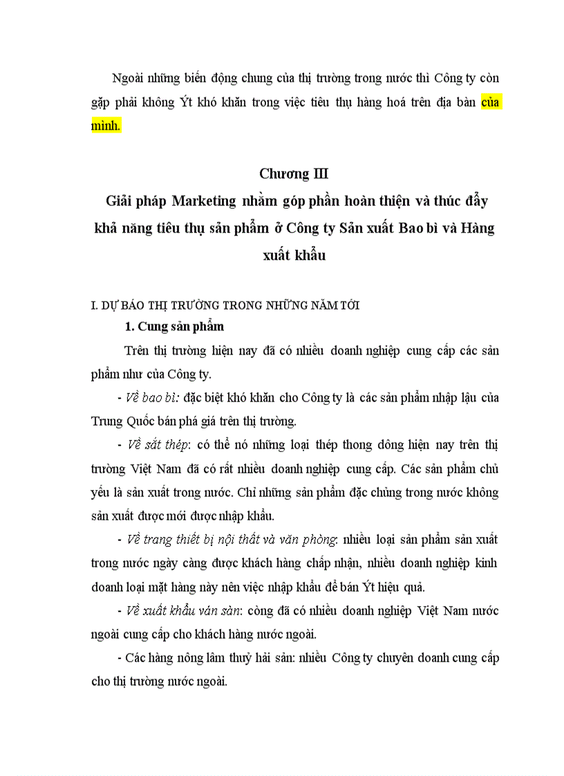 image for page Thực trạng - Giải pháp Marketing nhằm góp phần hoàn thiện và thúc đẩy khả năng tiêu thụ sản phẩm ở Công ty Sản xuất Bao bì và Hàng xuất khẩu.