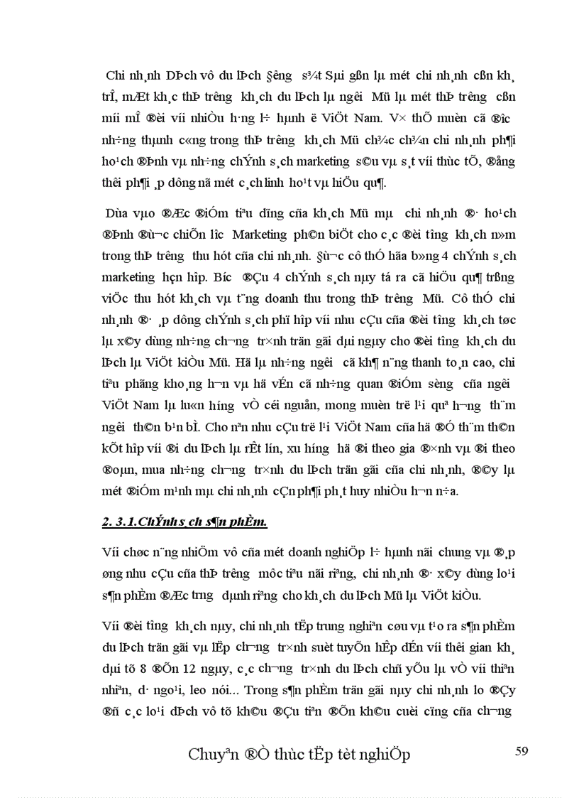 image for page Thực trạng và một số biện pháp nhằm hoàn thiện chính sách Marketing cho thị trường khách Mỹ tại chi nhánh công ty Dịch vụ Du lịch Đường Sắt Sài Gòn.