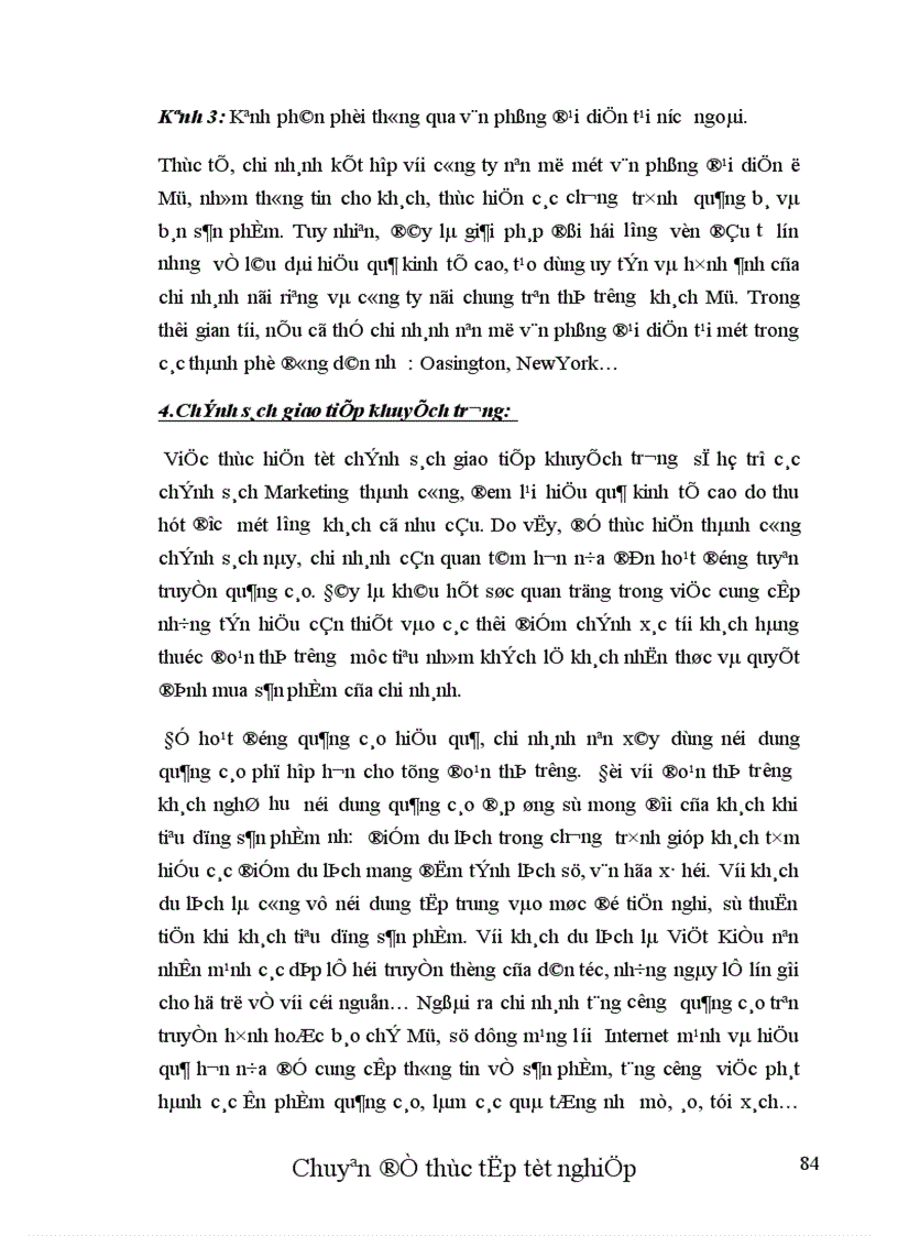 image for page Thực trạng và một số biện pháp nhằm hoàn thiện chính sách Marketing cho thị trường khách Mỹ tại chi nhánh công ty Dịch vụ Du lịch Đường Sắt Sài Gòn.