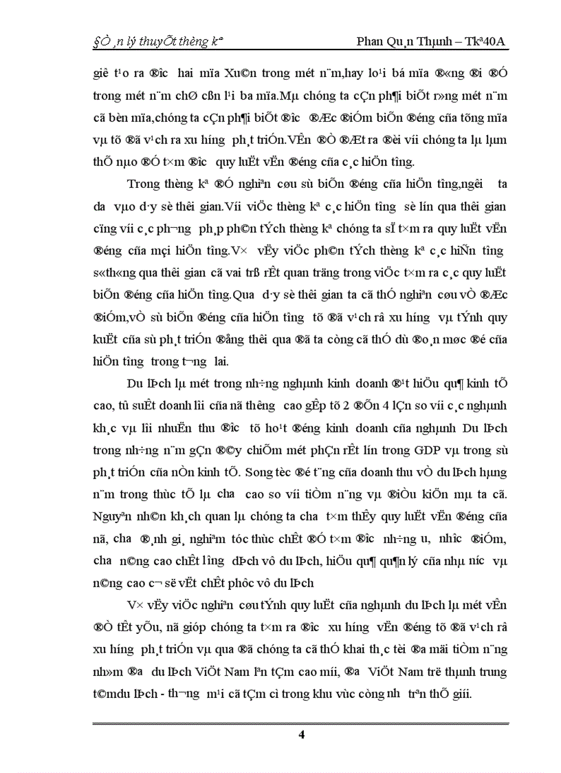 image for page Nghiên cứu tổng doanh thu của các đơn vị hoạt động kinh doanh Du Lịch và số lượt khách nghành Du Lịch phục vụ.