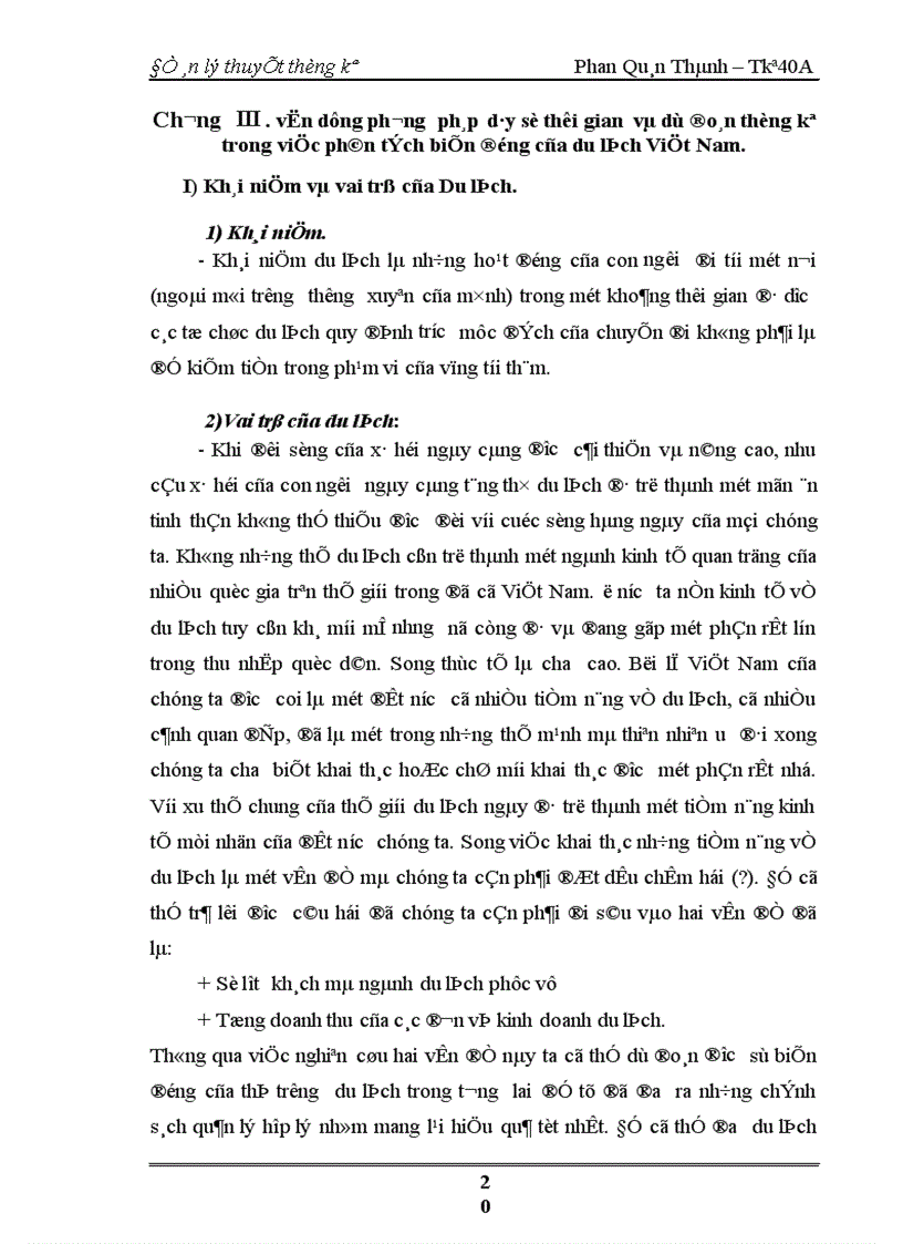image for page Nghiên cứu tổng doanh thu của các đơn vị hoạt động kinh doanh Du Lịch và số lượt khách nghành Du Lịch phục vụ.