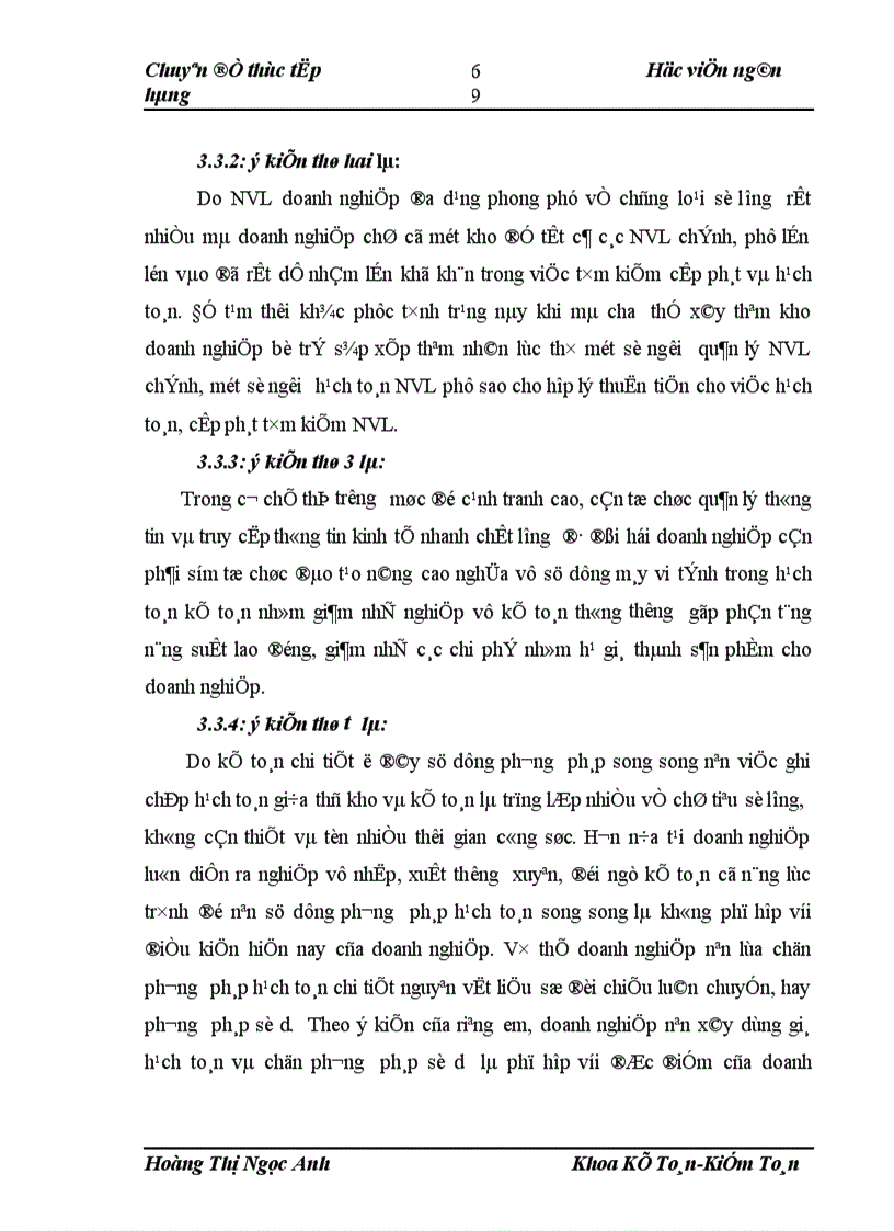 image for page Hệ thống lý luận về kế toán nguyên vật liệu,công cụ dụng cụ,trên cơ sở phân tích thực trạng,đánh giá những kết quả đạt được và những tồn tại từ đó đưa ra một số giải pháp hoàn thiện công tác kế toán tại công ty TNHH HONEST Việt Nam