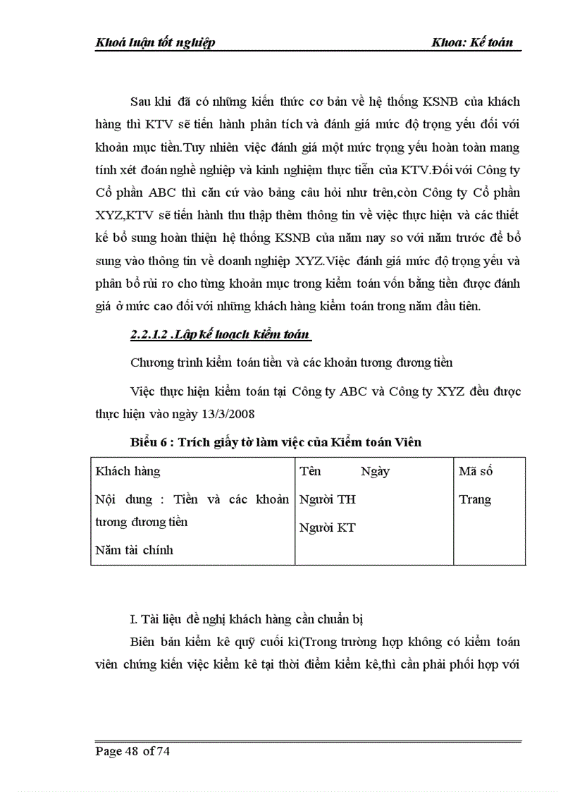 image for page Hoàn thiện quy trình kiểm toán vốn bằng tiền trong kiểm toán báo cáo tài chính do Công ty Trách nhiệm hữu hạn Kiểm toán và tư vấn tài chính Việt Nam thực hiện