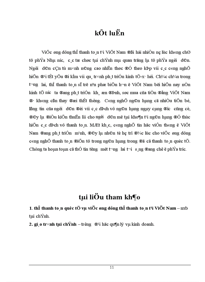 image for page Thực trạng của dịch vụ thanh toán thẻ quốc tế tại Việt Nam và kiến nghị một số giải pháp cho việc phát triển hoạt động kinh doanh thẻ trong tương lai ở Việt Nam.