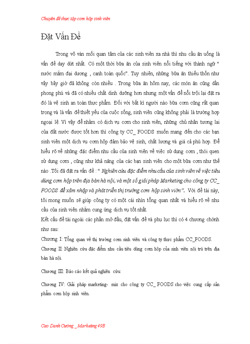 Nghiên cứu đặc điểm nhu cầu của sinh viên về việc tiêu dùng cơm hộp trên địa bàn hà nội và một số giải pháp Marketing cho công ty CC FOODS để xâm nhập và phát triển thị trường cơm hộp sinh viên