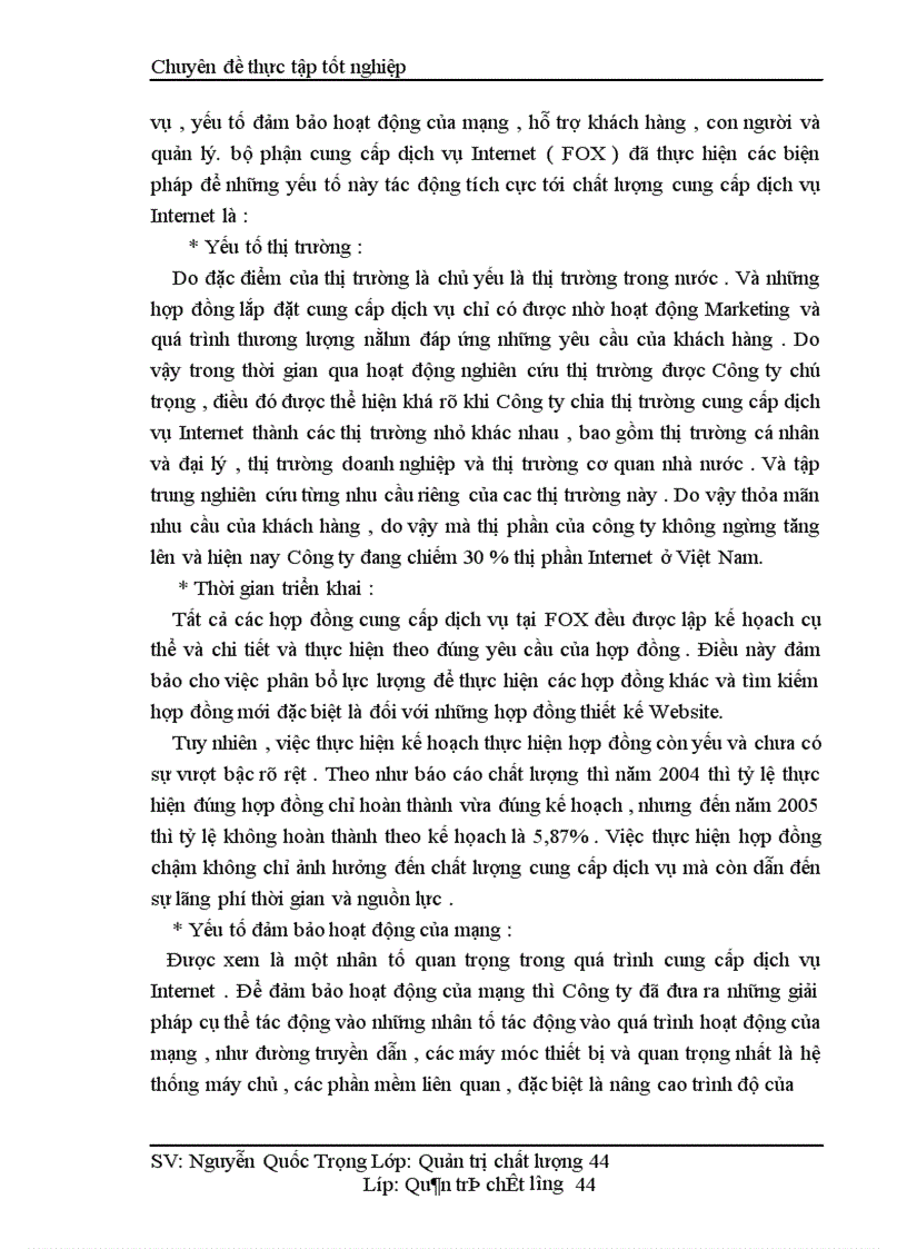 image for page Một số giải pháp nâng cao chất lượng cung cấp dịch vụ Internet và viễn thông tại Công ty phát triển đầu tư công nghệ FPT