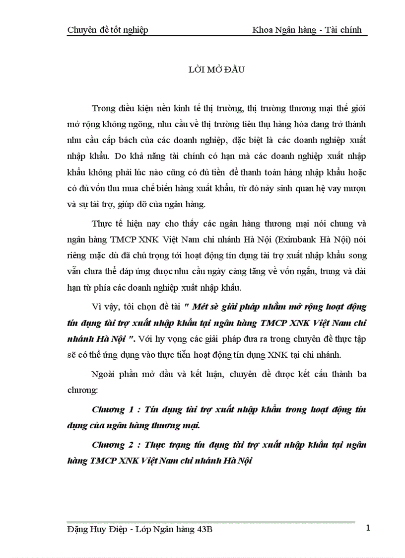 Một số giải pháp nhằm mở rộng hoạt động tín dụng tài trợ xuất nhập khẩu tại ngân hàng TMCP XNK Việt Nam chi nhánh Hà Nội 1