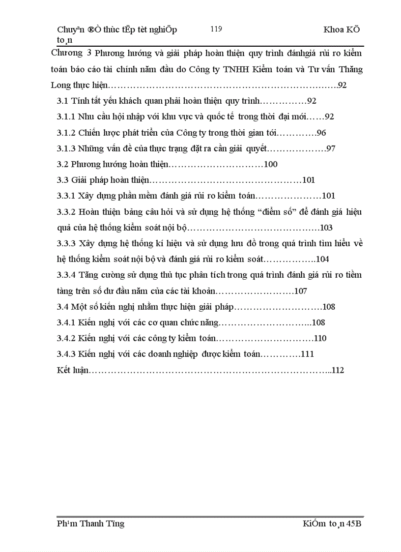 image for page Hoàn thiện quy trình đánh giá rủi ro kiểm toán Báo cáo tài chính năm đầu do Công ty TNHH Kiểm toán và Tư vấn Thăng Long thực hiện