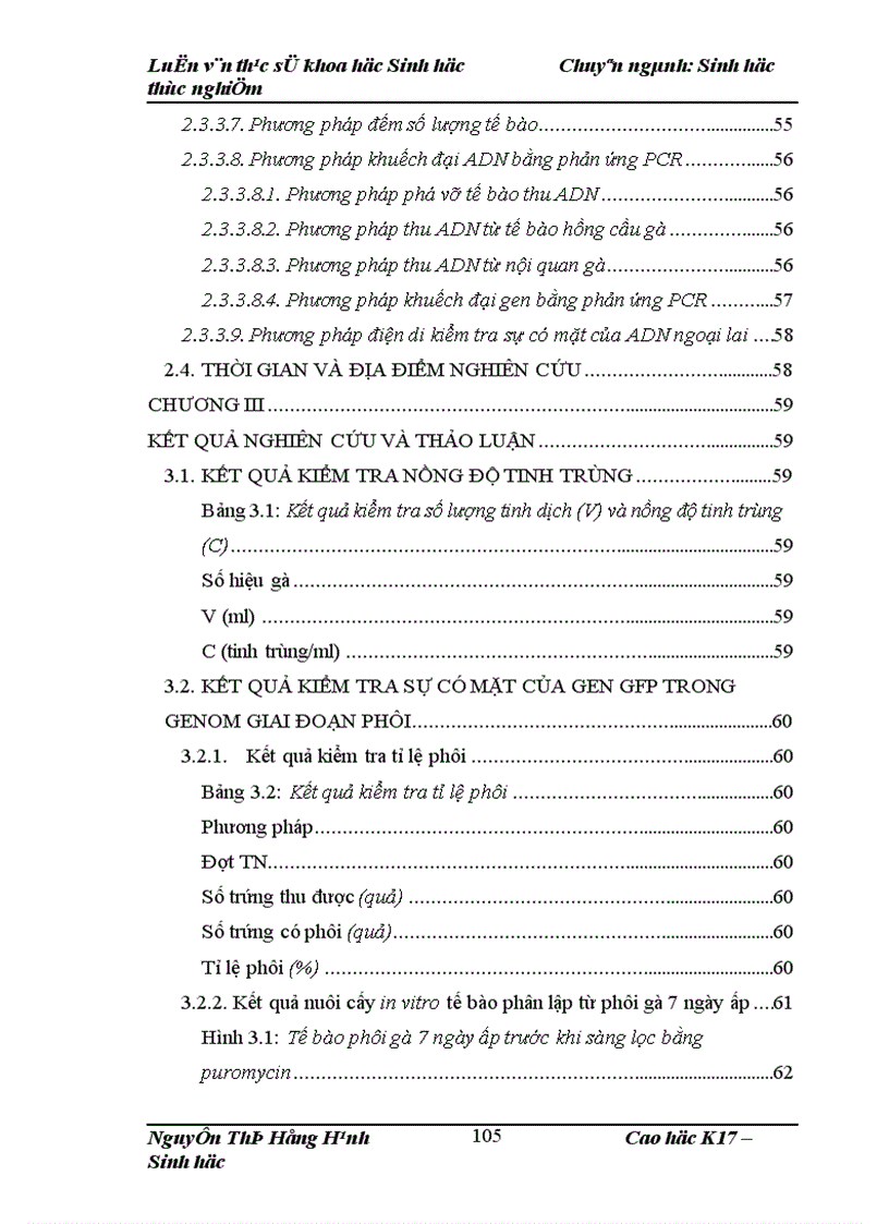 image for page Thử nghiệm chuyển gen GFP trên gà Gallus Gallus Domesticus sử dụng vector pT2 BH CVpf SB11 bằng phương pháp chuyển gen qua tinh trùng và vi tiêm vào phôi gà 0 giờ ấp