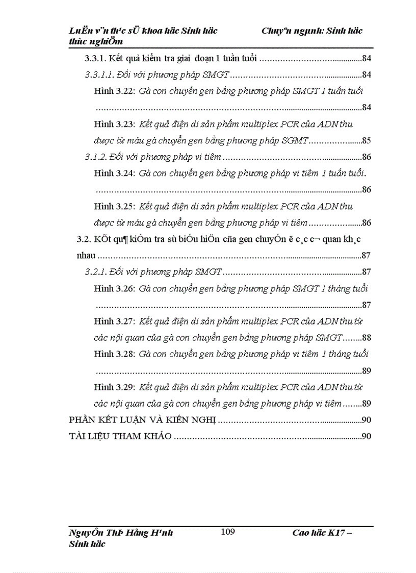 image for page Thử nghiệm chuyển gen GFP trên gà Gallus Gallus Domesticus sử dụng vector pT2 BH CVpf SB11 bằng phương pháp chuyển gen qua tinh trùng và vi tiêm vào phôi gà 0 giờ ấp