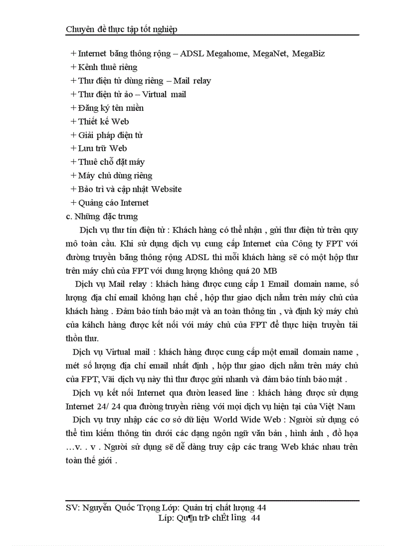 image for page Một số giải pháp nâng cao chất lượng cung cấp dịch vụ Internet và viễn thông tại Công ty phát triển đầu tư công nghệ FPT