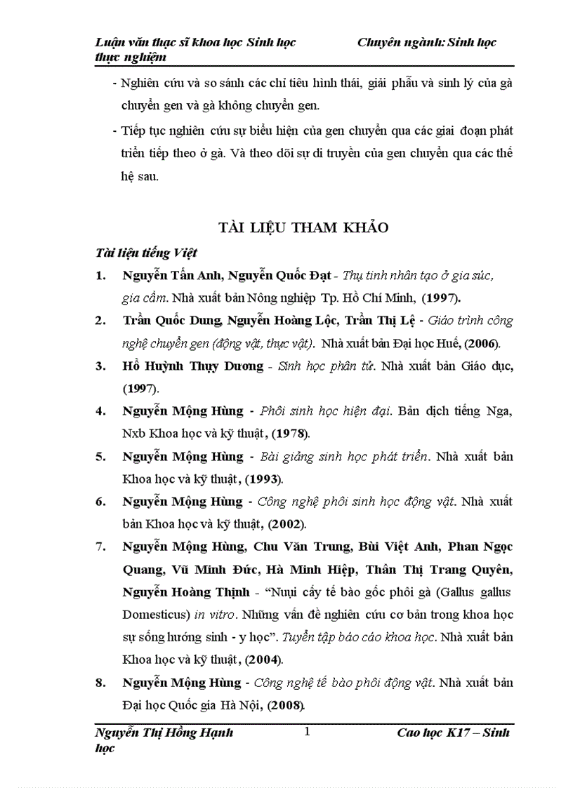 image for page Thử nghiệm chuyển gen GFP trên gà Gallus Gallus Domesticus sử dụng vector pT2 BH CVpf SB11 bằng phương pháp chuyển gen qua tinh trùng và vi tiêm vào phôi gà 0 giờ ấp 1