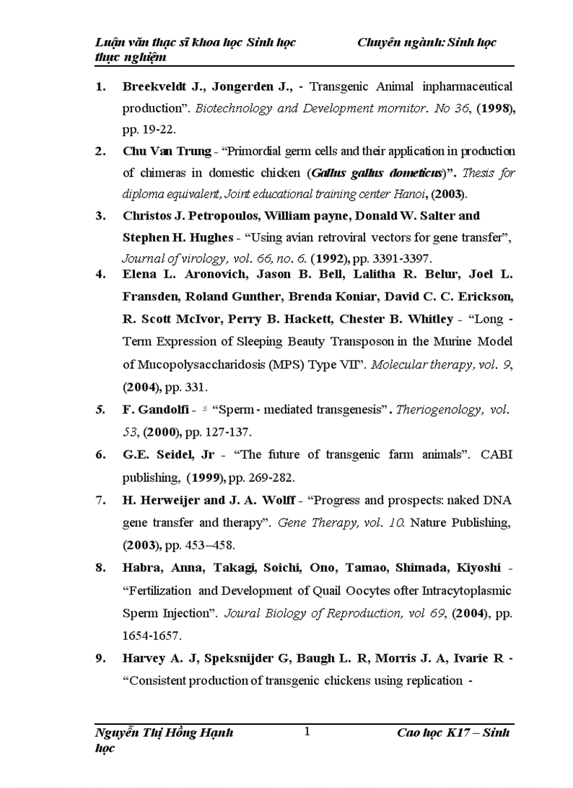 image for page Thử nghiệm chuyển gen GFP trên gà Gallus Gallus Domesticus sử dụng vector pT2 BH CVpf SB11 bằng phương pháp chuyển gen qua tinh trùng và vi tiêm vào phôi gà 0 giờ ấp 1
