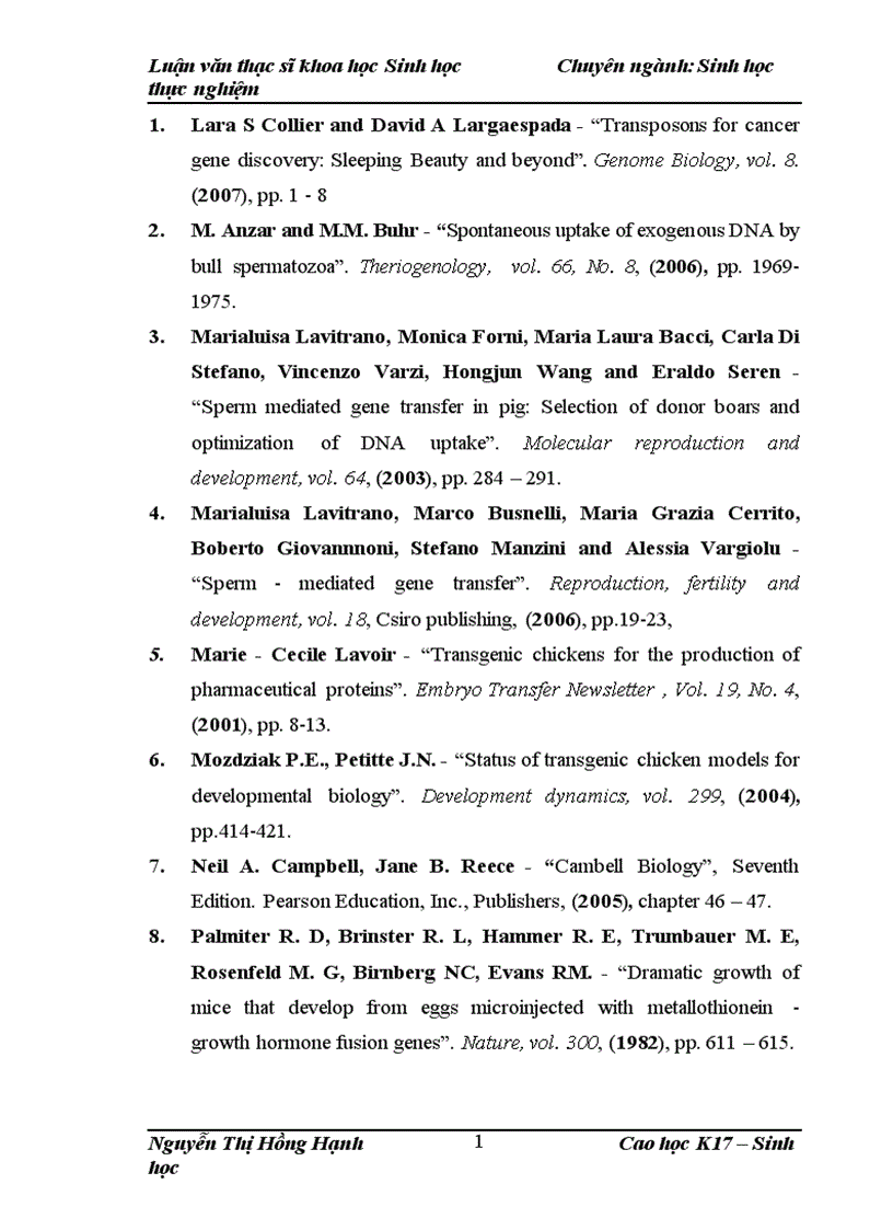 image for page Thử nghiệm chuyển gen GFP trên gà Gallus Gallus Domesticus sử dụng vector pT2 BH CVpf SB11 bằng phương pháp chuyển gen qua tinh trùng và vi tiêm vào phôi gà 0 giờ ấp 1