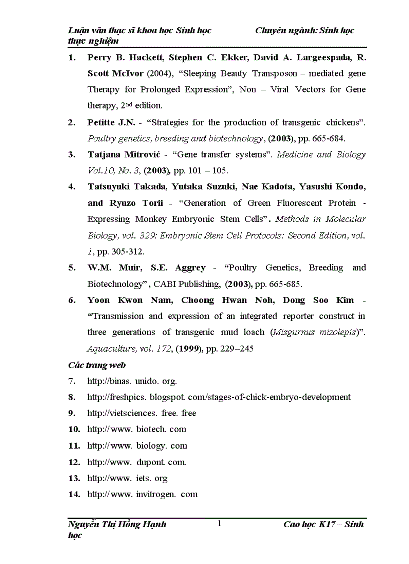 image for page Thử nghiệm chuyển gen GFP trên gà Gallus Gallus Domesticus sử dụng vector pT2 BH CVpf SB11 bằng phương pháp chuyển gen qua tinh trùng và vi tiêm vào phôi gà 0 giờ ấp 1