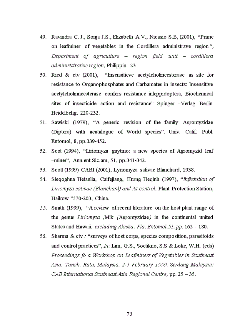 image for page Nghiên cứu tính mẫn cảm với một số thuốc trừ sâu của ấu trùng ruồi đục lá Lyriomyza sativae Blanchard ở một số quần thể Hưng Yên và Hà Nội