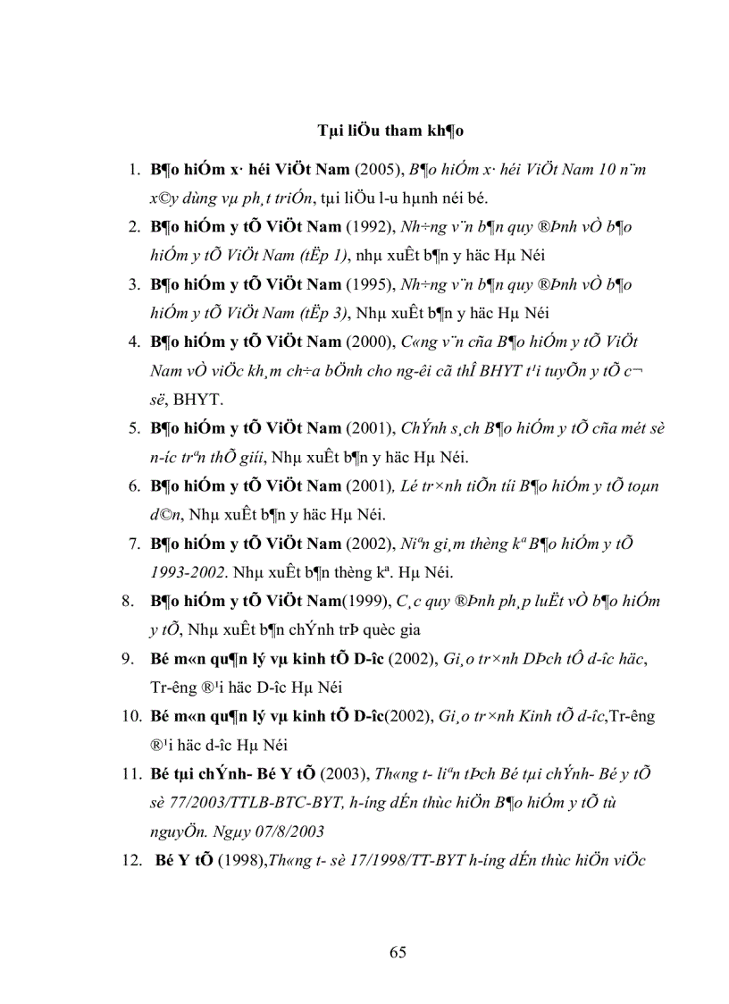 image for page Khảo sát đánh giá hệ thống chính sách và thực trạng chi trả tiền thuốc cho các đối tượng Bảo hiểm y tế trong giai đoạn 2001 2004