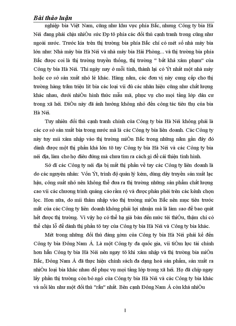 Phân tích đánh giá thực trạng sản phẩm Bia Hà Nội trên thị trường Miền Bắc và một số biện pháp Marketing trong cạnh tranh của công ty Bia Hà Nội với các sản Bia phẩm cùng loại 1