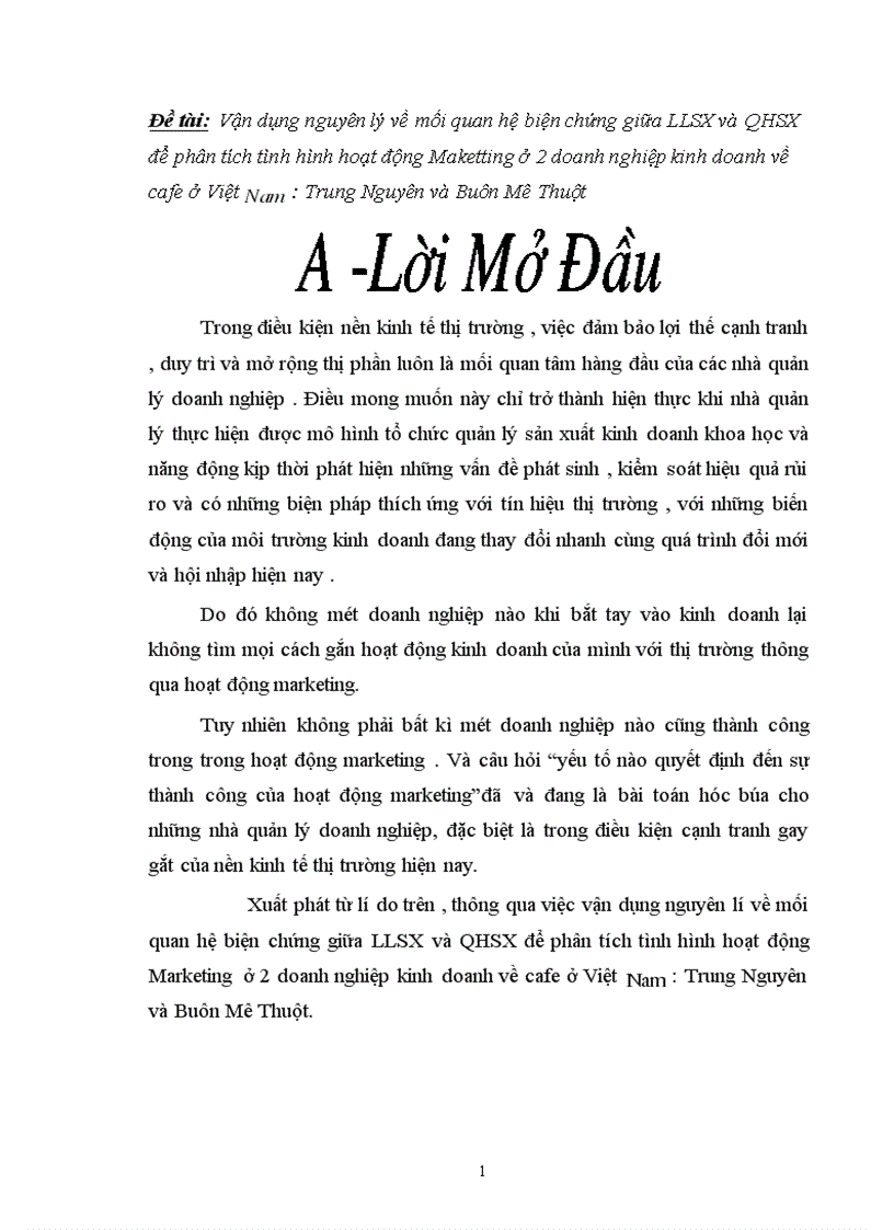 Vận dụng nguyên lý về mối quan hệ biện chứng giữa LLSX và QHSX để phân tích tình hình hoạt động Maketting ở 2 doanh nghiệp kinh doanh về cafe ở Việt Nam 1