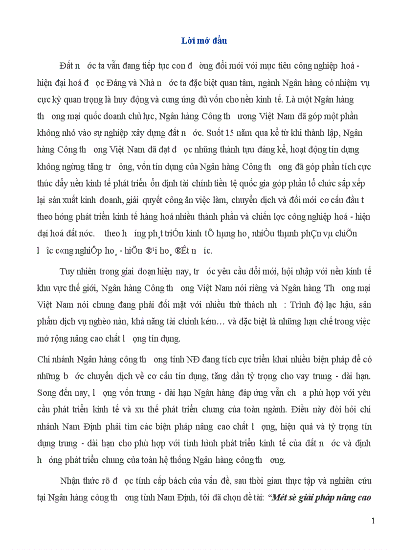 Một số giải pháp nâng cao chất lơợng tín dụng trung dài hạn tại Chi nhánh Ngân hàng Công thơơng tỉnh Nam Định 1