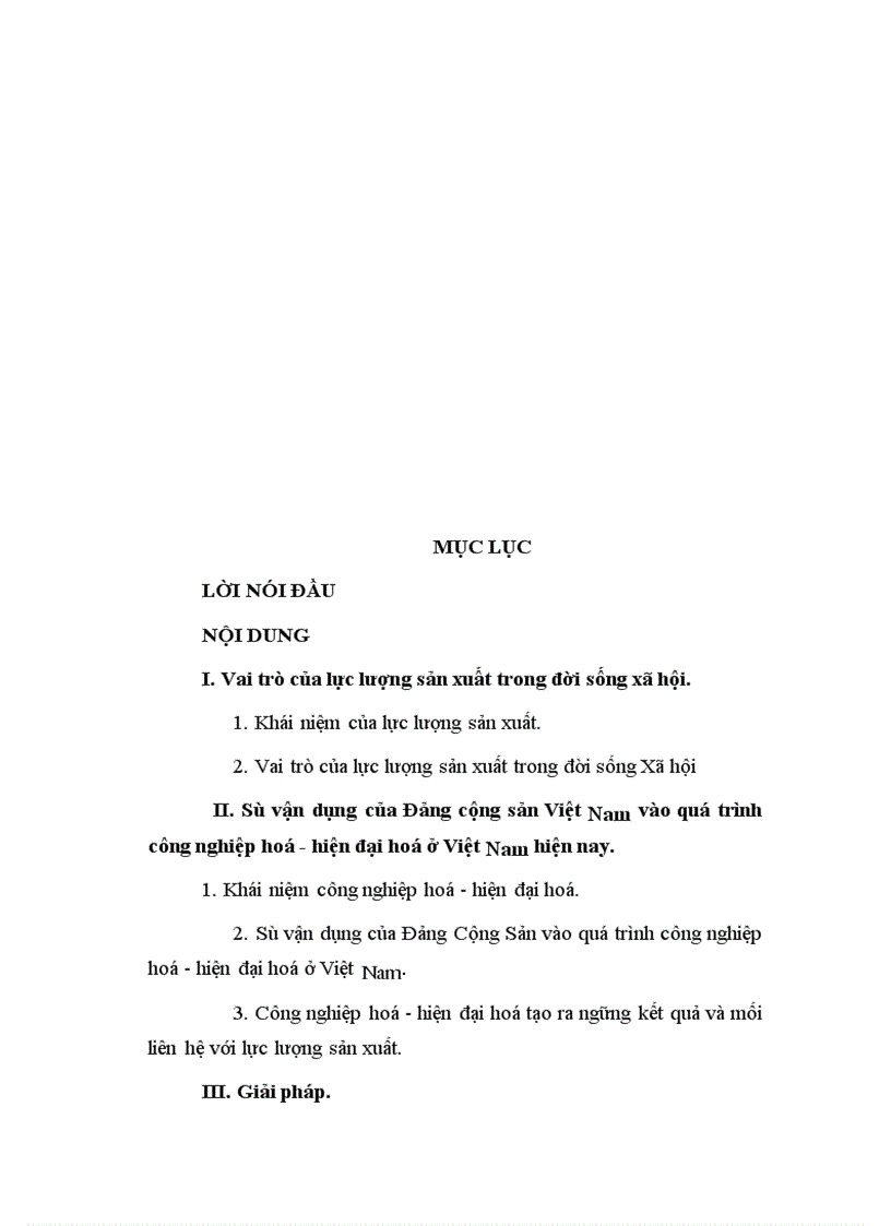 image for page Vai trò của lực lượng sản xuất trong đời sống xã hội và sự vận dụng của Đảng vào quá trình công nghiệp hoá hiện đại hoá ở Việt Nam hiện nay 1