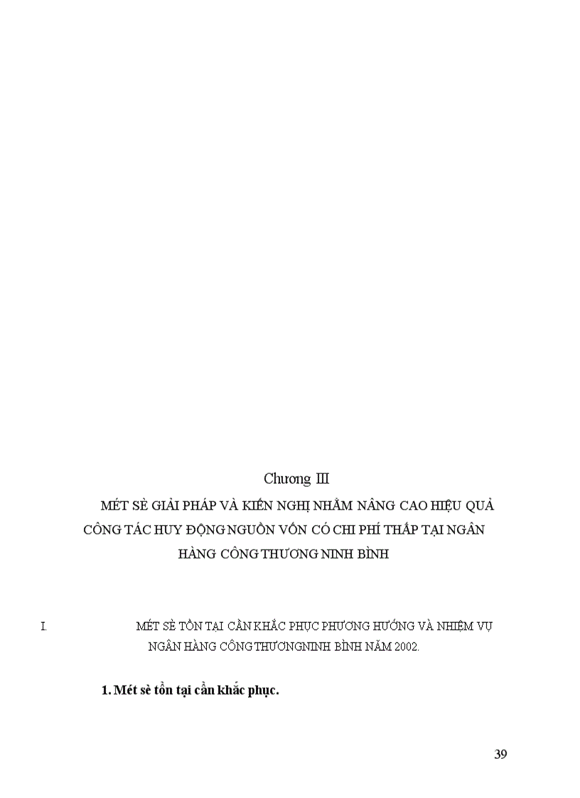 image for page Nâng cao hiệu quả công tác huy động nguồn vốn có chi thấp là biện pháp cơ bản nhằm hạ thấp lãi xuất cho vay tại chi nhánh Ngân hàng Công thương Ninh bình 1