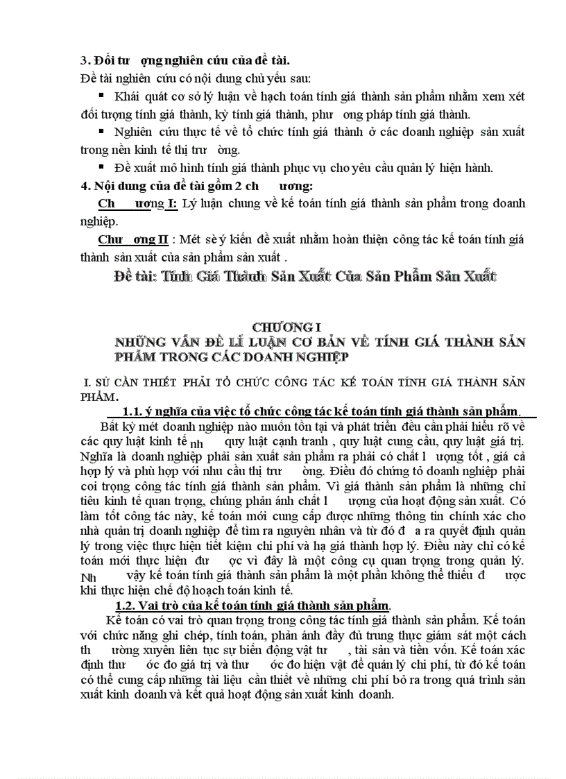 Tính Giá Thành Sản Xuất Của Sản Phẩm Sản Xuất chương I Những vấn đề lí luận cơ bản về tính giá thành sản phẩm trong các doanh nghiệp I