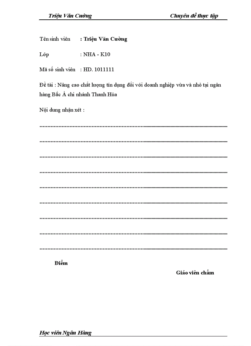 image for page Nâng cao chất lượng tín dụng Ngân hàng đối với Doanh nghiệp vừa và nhỏ tại Ngân hàng thương mại cổ phần Bắc Á chi nhanh Thanh Hóa