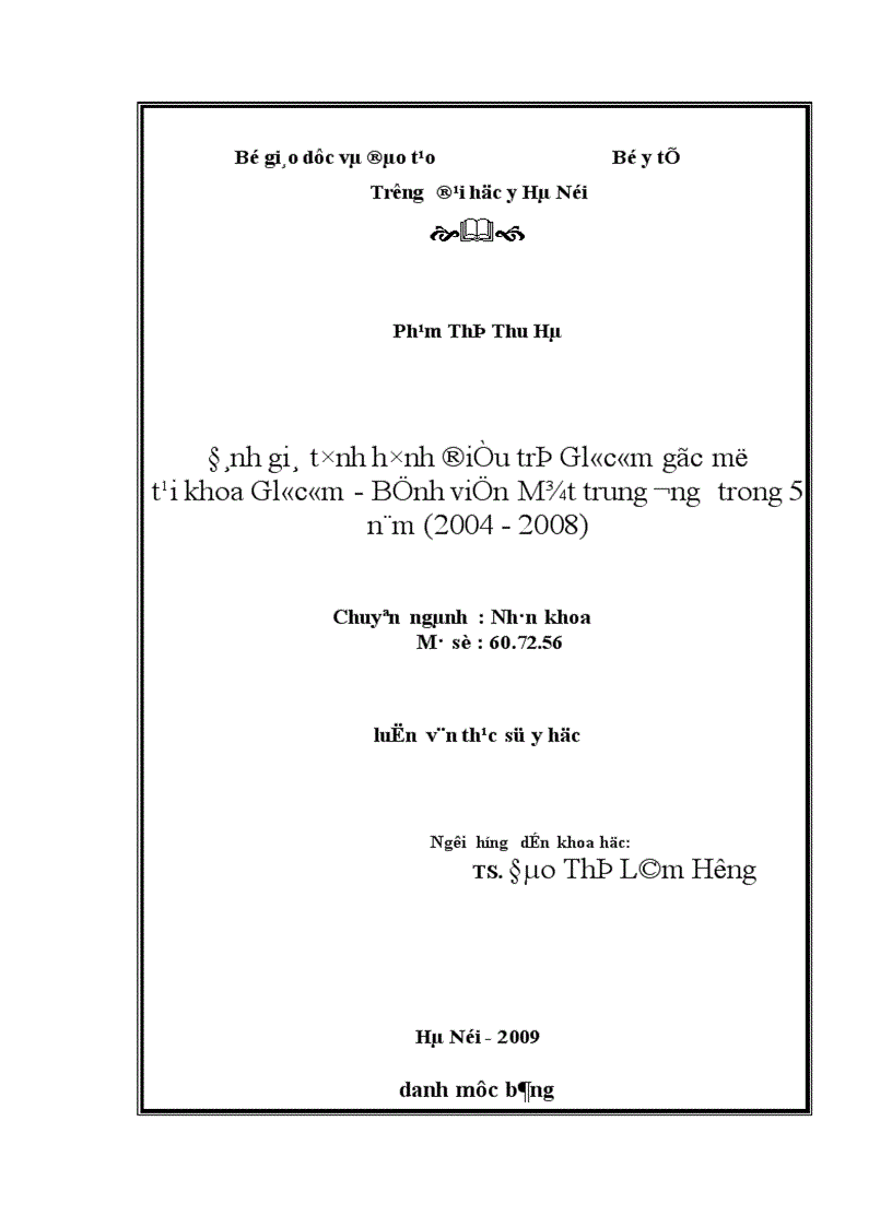 image for page Đánh giá tình hình điều trị glôcôm góc mở tại khoa Glôcôm Bệnh viện Mắt Trung ương trong 5 năm từ 2004 2008