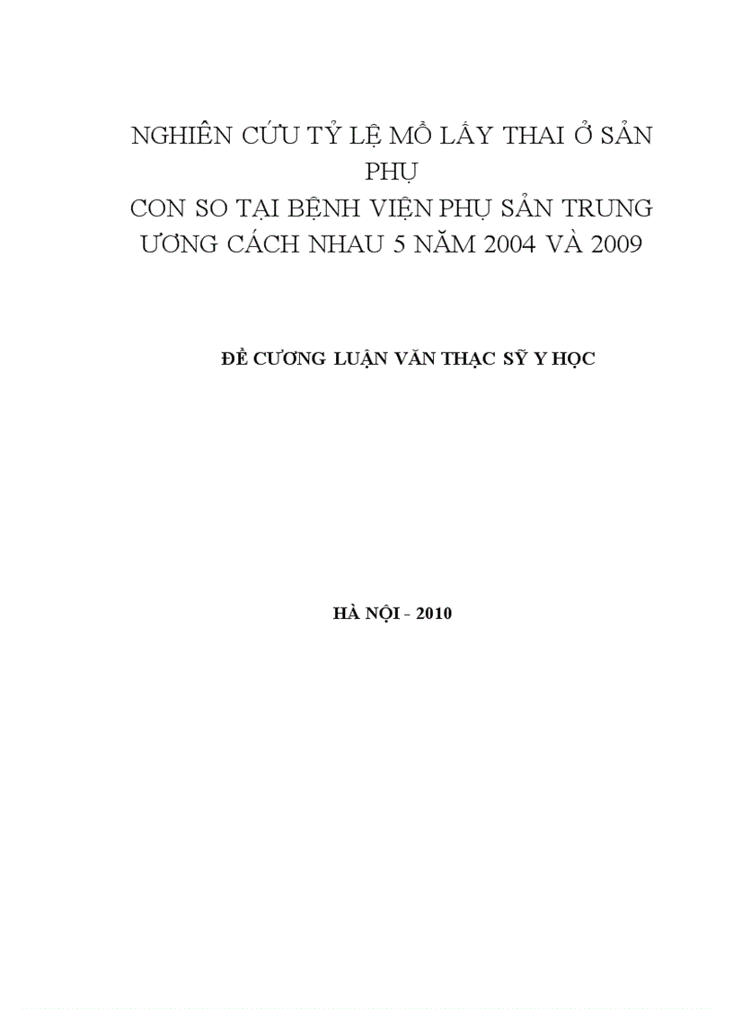 image for page Nghiên cứu tỷ lệ mổ lấy thai ở sản phụ con so tại bệnh viện Phụ sản Trung ương cách nhau 5 năm 2004 và 2009