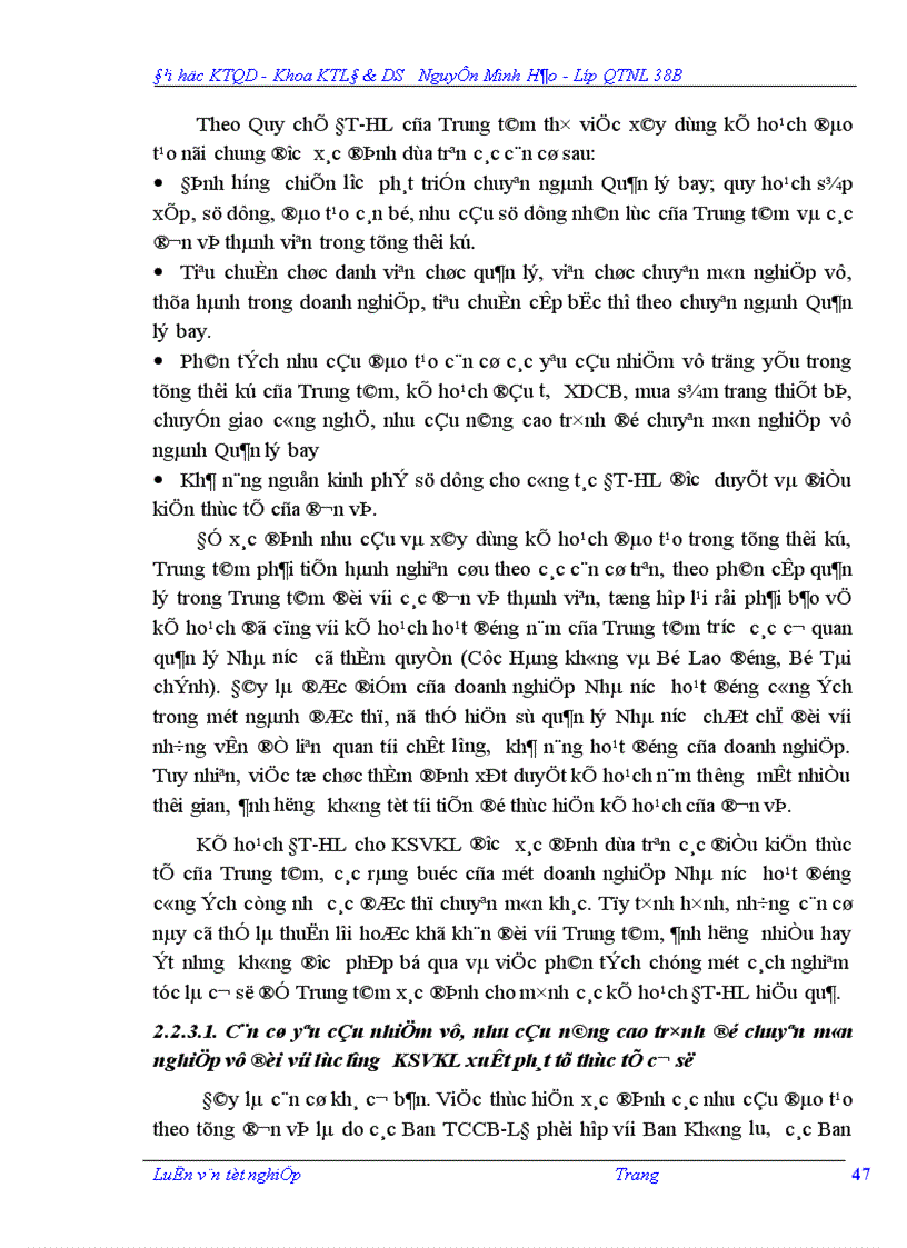 image for page Hoàn thiện công tác đào tạo đội ngũ Kiểm soát viên không lưu ở Trung tâm Quản lý bay dân dụng Việt Nam 1