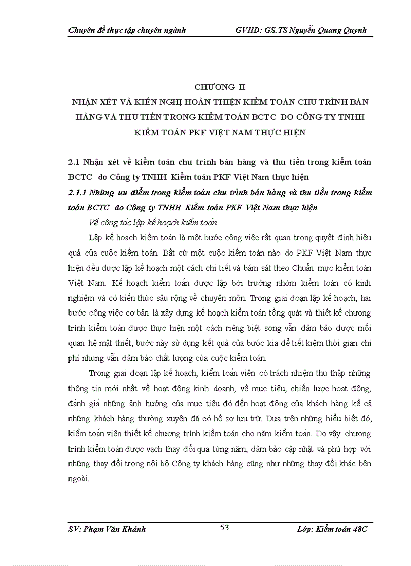 image for page Hoàn thiện kiểm toán chu trình bán hàng và thu tiền trong kiểm toán BCTC do Công ty TNHH Kiểm toán PKF Việt Nam thực hiện 1