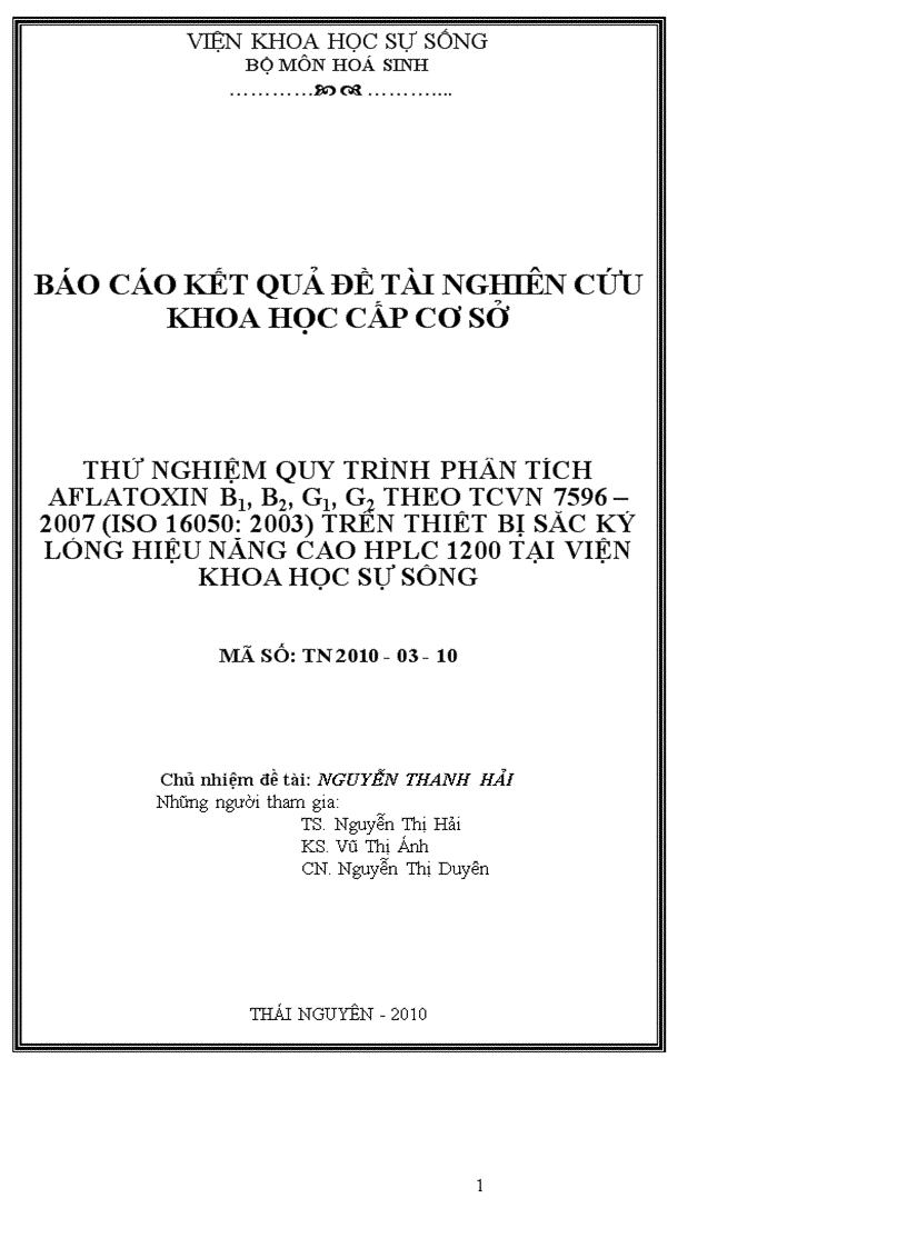 Thử Nghiệm Quy Trinh Phan Tich Aflatoxin B1 B2 G1 G2 Theo Tcvn 7596 2007 Iso 16050 2003 Tren Thiết Bị Sắc Khi Lỏng Hiệu Năng Cao Hplc Tại Viện Khoa Học Sự Sống