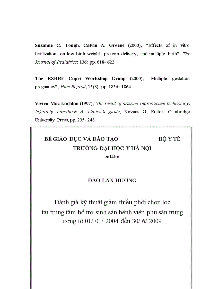 image for page Đánh giá kỹ thuật giảm thiểu phôi thai chọn lọc tại Trung tâm HTSS Bệnh Viện Phụ Sản Trung Ương từ 01 01 2004 đến 30 6 2009