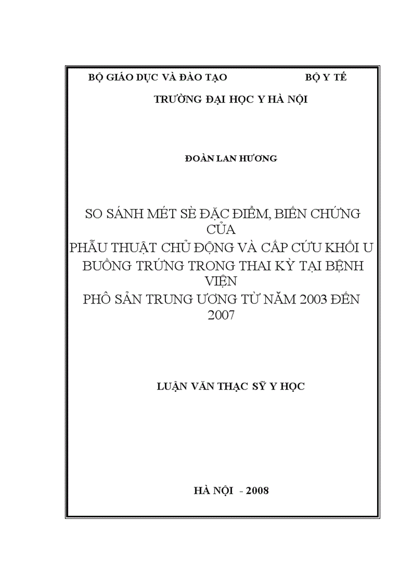 image for page So sánh một số đặc điểm biến chứng của phẫu thuật chủ động và cấp cứu khối u buồng trứng trong thai kỳ tại Bệnh viện Phụ sản Trung ương từ năm 2003 đến 2007
