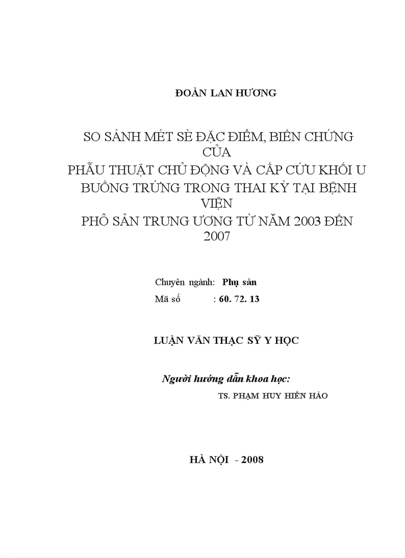 image for page So sánh một số đặc điểm biến chứng của phẫu thuật chủ động và cấp cứu khối u buồng trứng trong thai kỳ tại Bệnh viện Phụ sản Trung ương từ năm 2003 đến 2007 1