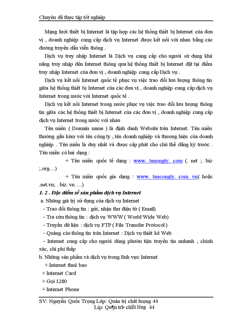 image for page Một số giải pháp nâng cao chất lượng cung cấp dịch vụ Internet và viễn thông tại Công ty phát triển đầu tư công nghệ FPT 1