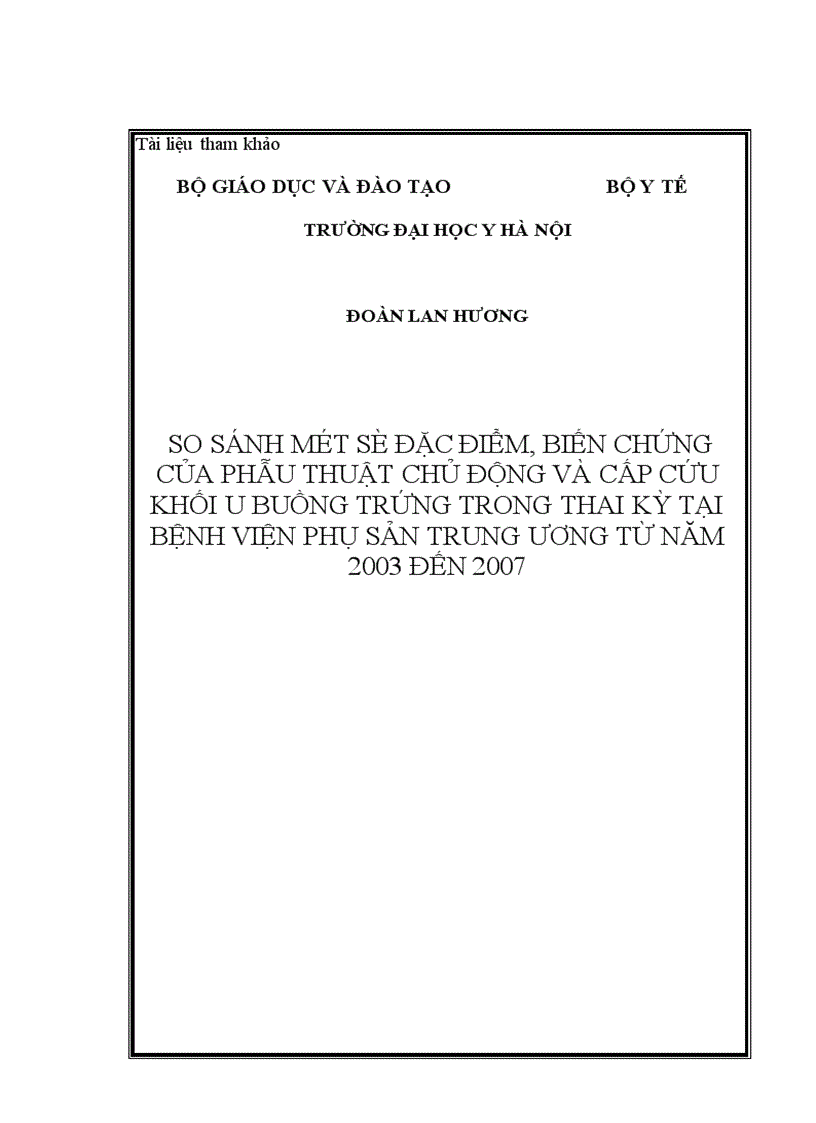 image for page So sánh một số đặc điểm biến chứng của phẫu thuật chủ động và cấp cứu khối u buồng trứng trong thai kỳ tại Bệnh viện Phụ sản Trung ương từ năm 2003 2007 1