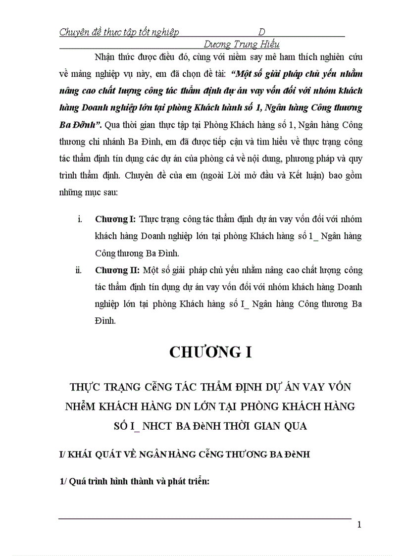 Một số giải pháp chủ yếu nhằm nâng cao chất lượng công tác thẩm định dự án vay vốn đối với nhóm khách hàng doanh nghiệp lớn tại phòng Khách hành số 1 Ngân hàng Công thương Ba Đình 1