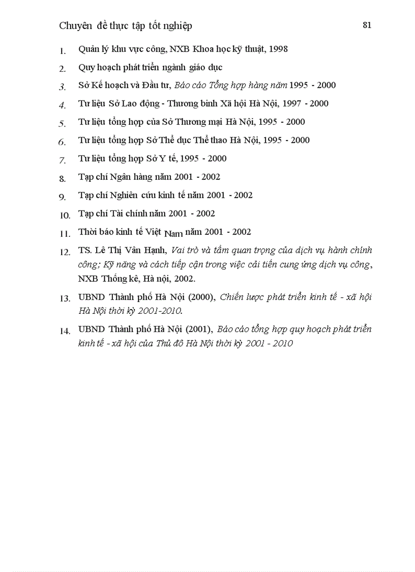 image for page Các vấn đề liên quan đến quá trình phát triển của lĩnh vực dịch vụ nói chung bao gồm cả dịch vụ thông thường và dịch vụ chất lượng cao trình độ cao ở Hà Nội trong khoảng 10 năm trở lại đây và gắn với mục tiêu phát triển kinh tế xã hội của Thủ đô đến năm 2010