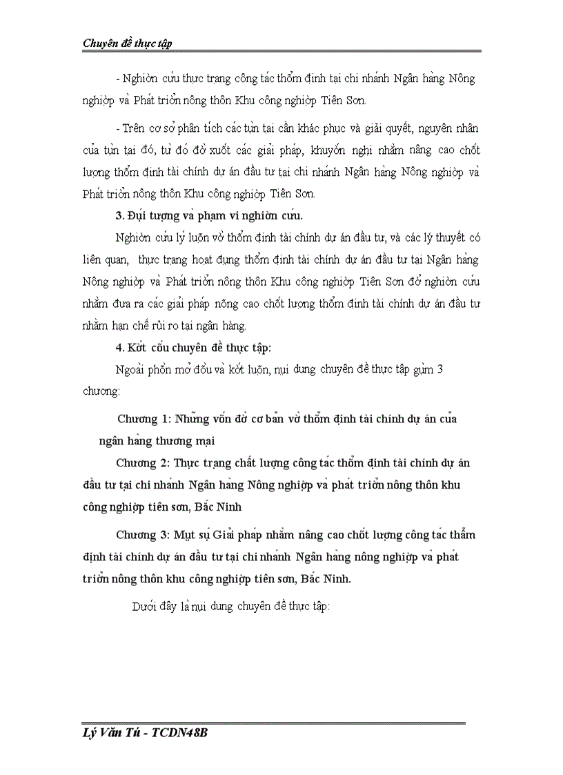 Mô t sô gia i pha p nhă m nâng cao châ t lươ ng thâ m dịnh tài chính dự án đầu từ tại ngân hàng nông nghiệp và phát triển nông thôn khu công nghiệp Tiên Sơn tỉnh Bắc Ninh