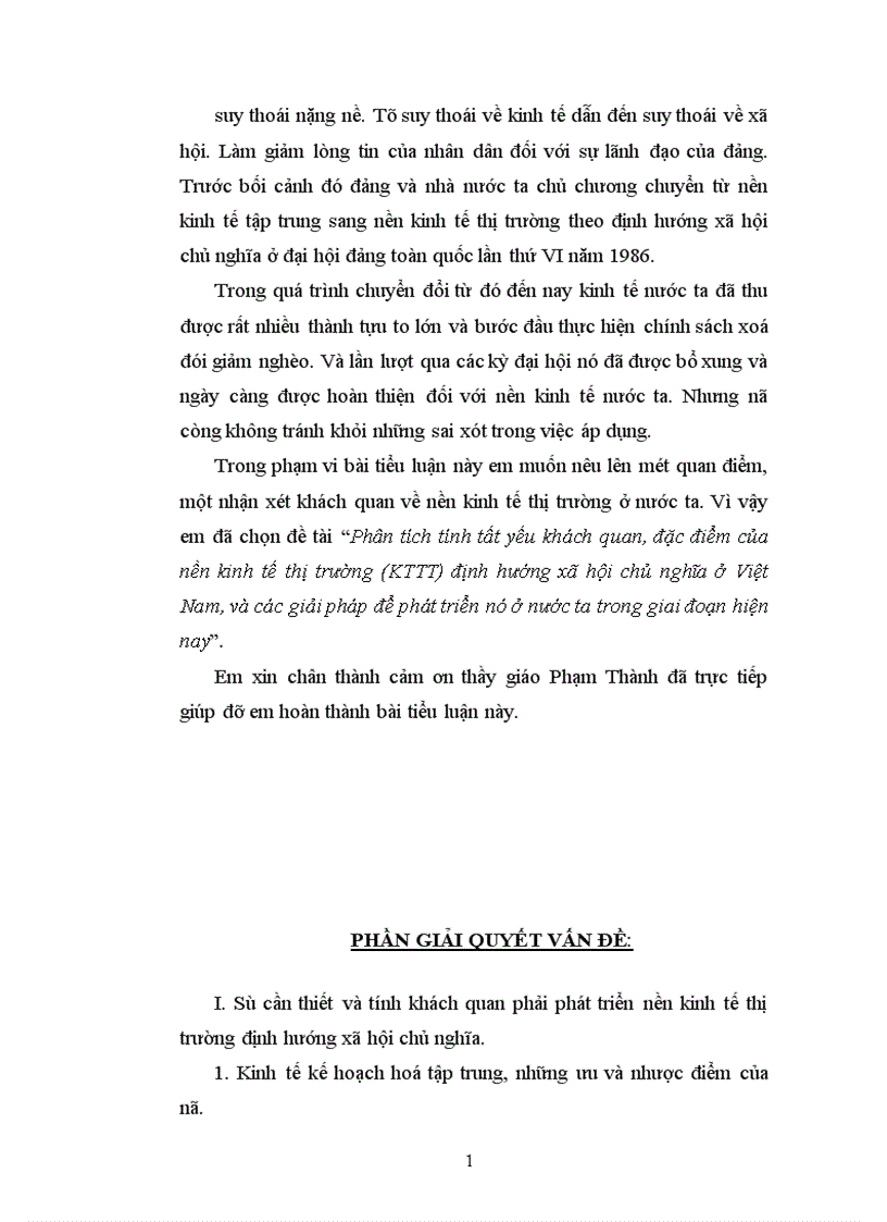 Phân tích tính tất yếu khách quan đặc điểm của nền kinh tế thị trường KTTT định hướng xã hội chủ nghĩa ở Việt Nam và các giải pháp để phát triển nó ở nước ta trong giai đoạn hiện nay 1