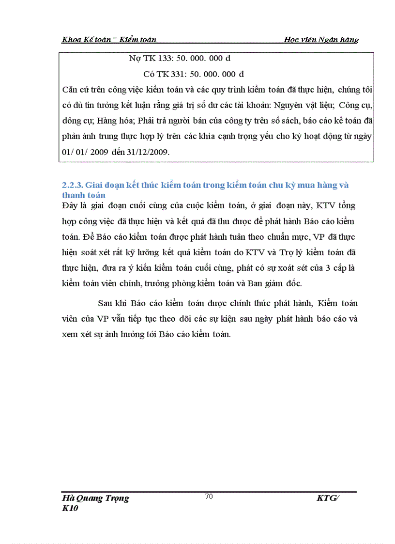 image for page Hoàn thiện quy trình kiểm toán chu kỳ mua hàng và thanh toán trong kiểm toán BCTC do Công ty Kiểm toán và Định giá Việt Nam thực hiện