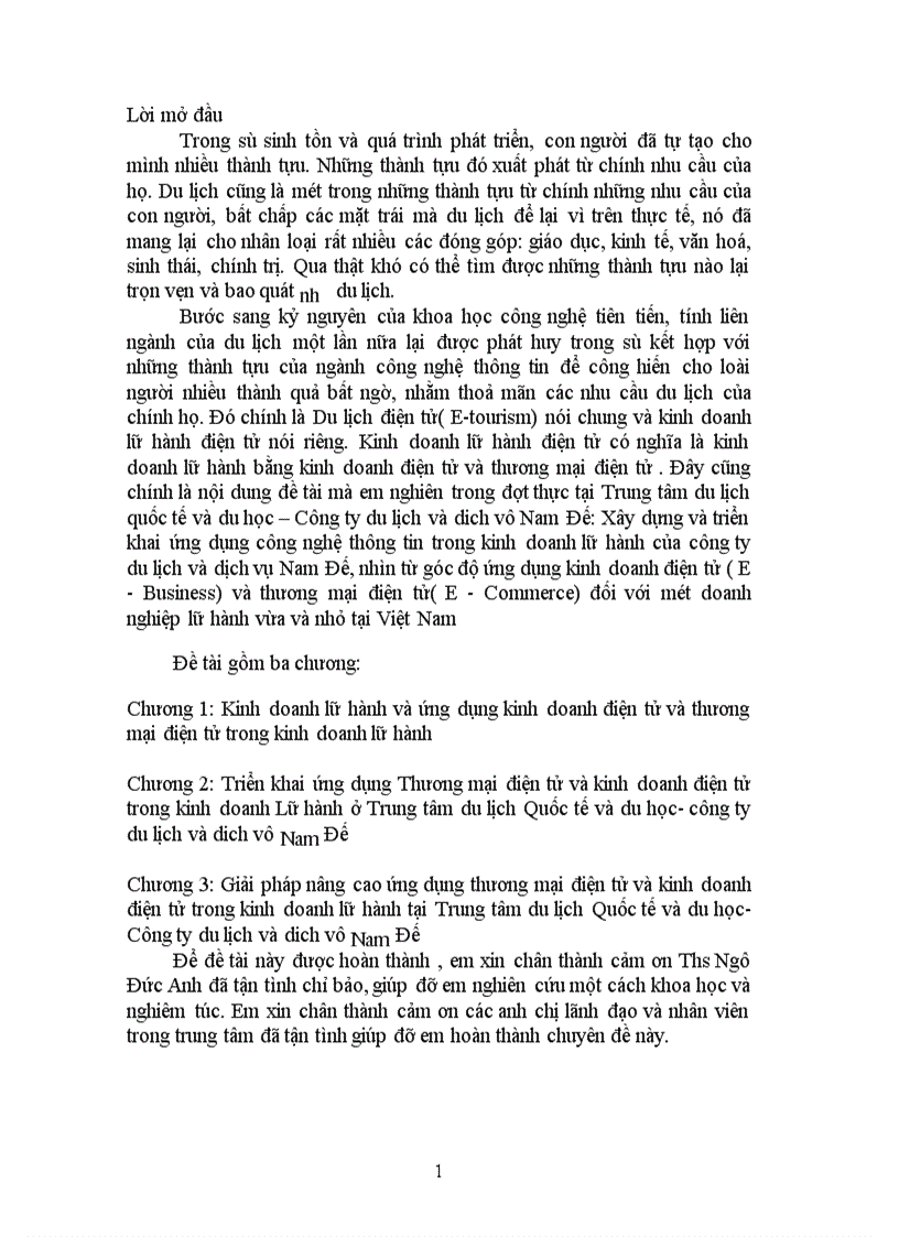 image for page Xây dựng và triển khai ứng dụng công nghệ thông tin trong kinh doanh lữ hành của công ty du lịch và dịch vụ Nam Đế nhìn từ góc độ ứng dụng kinh doanh điện tử E Business và thương mại điện tử E Commerce đối với một doanh nghiệp lữ hành vừa và nhỏ tại Việt Nam Chương 1 Kinh doanh lữ hành và ứng dụng kinh doanh điện tử và thương mại điện tử trong kinh doanh lữ hành 1